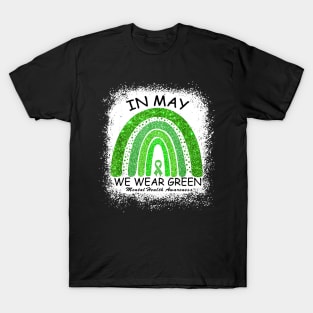 In May We Wear Green Mental Health Awareness Green Rainbow T-Shirt